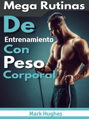 cover image of Mega Rutinas De Entrenamiento Con Peso Corporal